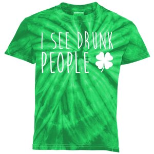 I See Drunk People Funny St Patricks Day Kids Tie-Dye T-Shirt