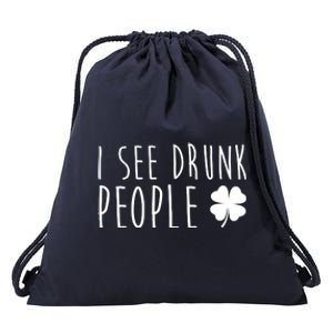 I See Drunk People Funny St Patricks Day Drawstring Bag