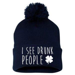 I See Drunk People Funny St Patricks Day Pom Pom 12in Knit Beanie