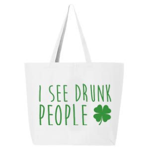 I See Drunk People Funny St Patricks Day 25L Jumbo Tote