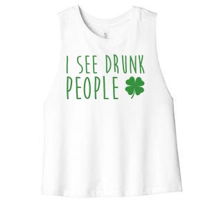 I See Drunk People Funny St Patricks Day Women's Racerback Cropped Tank