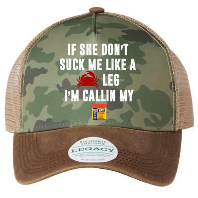 If She Don't Suck Me Like A Crab Leg I'm Calling My Old Bay Legacy Tie Dye Trucker Hat