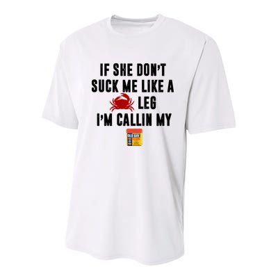 If She Don't Suck Me Like A Crab Leg I'm Calling My Old Bay Youth Performance Sprint T-Shirt