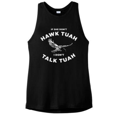 If She DonT Hawk Tuah I DonT Talk Tuah Funny Ladies PosiCharge Tri-Blend Wicking Tank