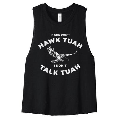 If She DonT Hawk Tuah I DonT Talk Tuah Funny Women's Racerback Cropped Tank