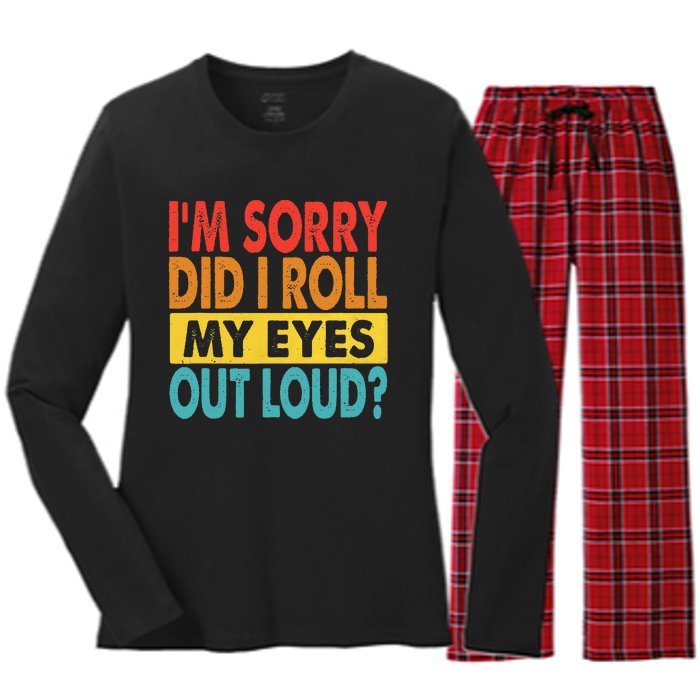 Im Sorry Did I Roll My Eyes Out Loud Funny Quotes Women's Long Sleeve Flannel Pajama Set 