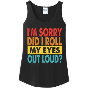 Im Sorry Did I Roll My Eyes Out Loud Funny Quotes Ladies Essential Tank