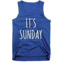 It's Sunday Day Of The Week Prank April Fools Day Great Gift Tank Top