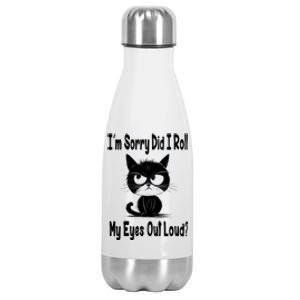 Im Sorry Did I Roll My Eyes Out Loud Funny Black Cat Kitten Stainless Steel Insulated Water Bottle