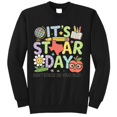 Its Staar Day Testing Day Exam Teachers State Testing Women Sweatshirt