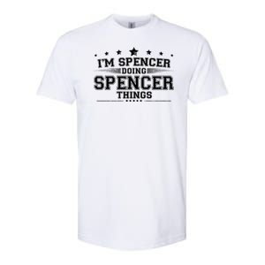 Im Spencer Doing Spencer Things Softstyle CVC T-Shirt