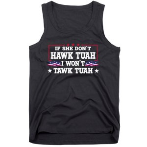 If She DonT Hawk Tush I WonT Tawk Tuah Retro Hawk Tush 24 Tank Top