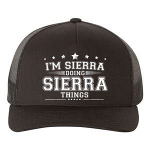 Im Sierra Doing Sierra Things Yupoong Adult 5-Panel Trucker Hat