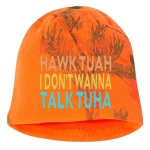 If She Dont Hawk Tuah I Dont Wanna Talk Tuha Hawk Tush Kati - Camo Knit Beanie