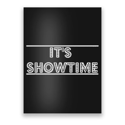 It's Showtime Drama Lover Drama Studen Poster