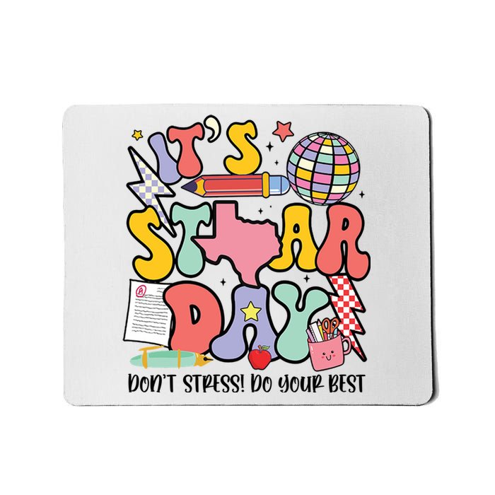 Its Staar Day Dont Stress Do Your Best Test Day Groovy Mousepad