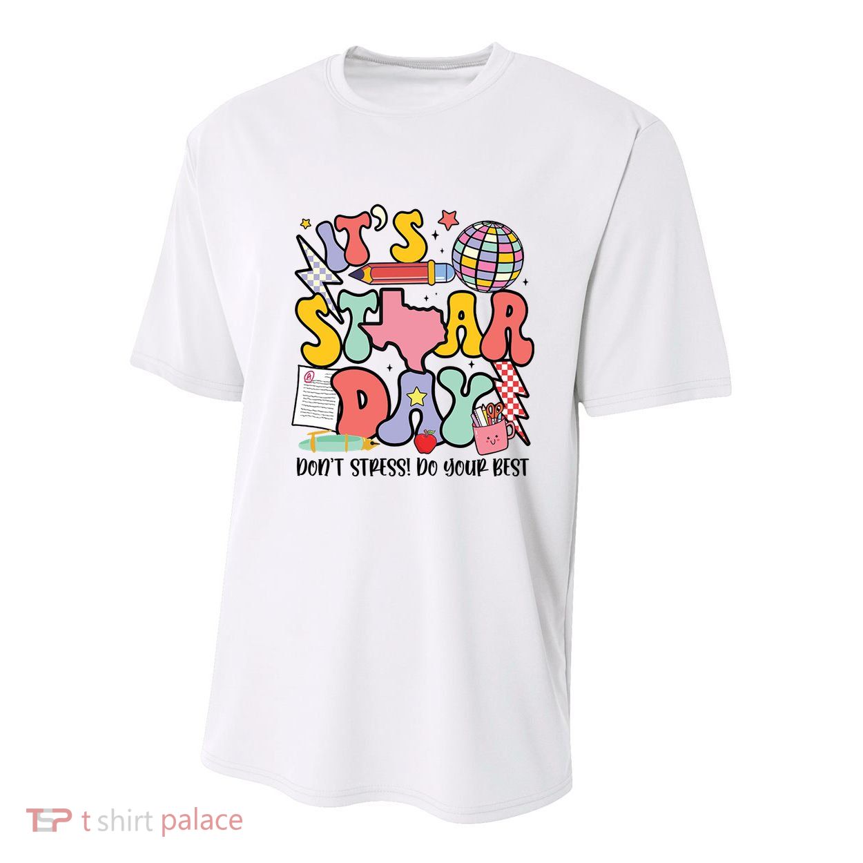 Its Staar Day Dont Stress Do Your Best Test Day Groovy Youth Performance Sprint T-Shirt