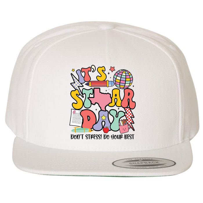 Its Staar Day Dont Stress Do Your Best Test Day Groovy Wool Snapback Cap