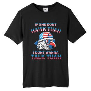 If She DonT Hawk Tuah I DonT Wanna Tawk Tuha Tall Fusion ChromaSoft Performance T-Shirt