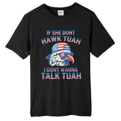 If She DonT Hawk Tuah I DonT Wanna Tawk Tuha Tall Fusion ChromaSoft Performance T-Shirt