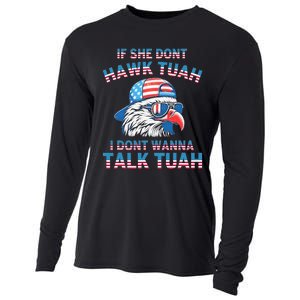 If She DonT Hawk Tuah I DonT Wanna Tawk Tuha Cooling Performance Long Sleeve Crew