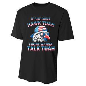 If She DonT Hawk Tuah I DonT Wanna Tawk Tuha Performance Sprint T-Shirt