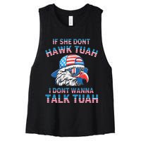 If She DonT Hawk Tuah I DonT Wanna Tawk Tuha Women's Racerback Cropped Tank