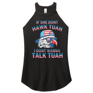 If She DonT Hawk Tuah I DonT Wanna Tawk Tuha Women's Perfect Tri Rocker Tank