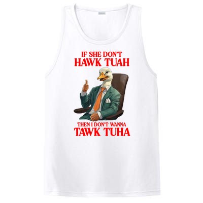 If She Don’T Hawk Tuah I Don’T Wanna Tawk Tuha Hawk Tush PosiCharge Competitor Tank