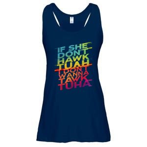 If She Dont Hawk Tuah I Dont Wanna Tawk Tuha Gift Ladies Essential Flowy Tank