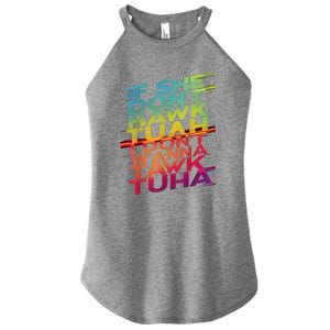 If She Dont Hawk Tuah I Dont Wanna Tawk Tuha Gift Women's Perfect Tri Rocker Tank