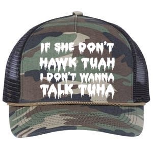 If She DonT Hawk Tuah I DonT Wanna Talk Tuha Retro Rope Trucker Hat Cap