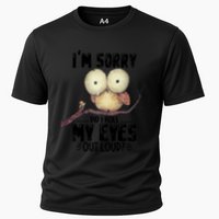 IM Sorry Did I Roll My Eyes Out Loud Funny Owl Lover Cooling Performance Crew T-Shirt