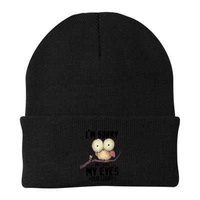 IM Sorry Did I Roll My Eyes Out Loud Funny Owl Lover Beanie