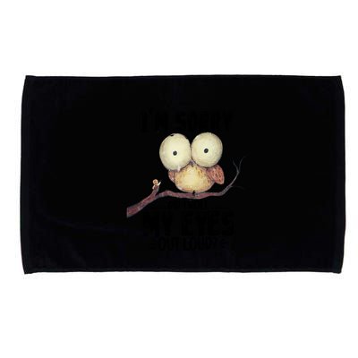 IM Sorry Did I Roll My Eyes Out Loud Funny Owl Lover Microfiber Hand Towel