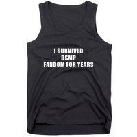 I Survived Dsmp Fandom For Years Tank Top