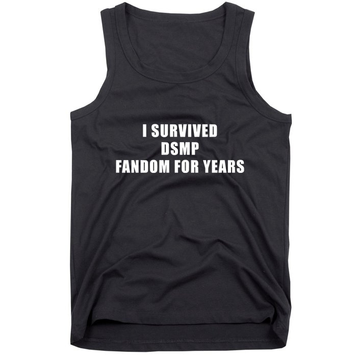 I Survived Dsmp Fandom For Years Tank Top