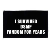 I Survived Dsmp Fandom For Years Microfiber Hand Towel