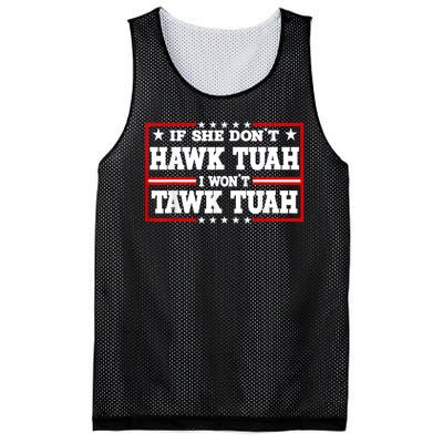 If She DonT Hawk Tush I WonT Tawk Tuah Retro Hawk Tush 24 Mesh Reversible Basketball Jersey Tank