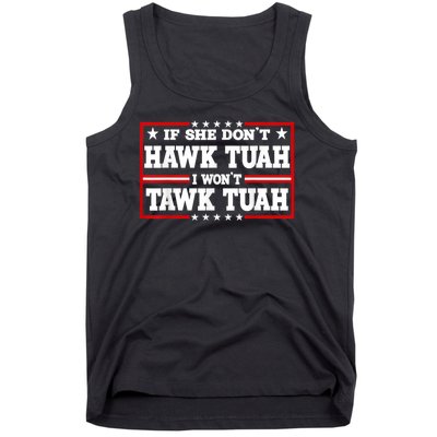 If She DonT Hawk Tush I WonT Tawk Tuah Retro Hawk Tush 24 Tank Top