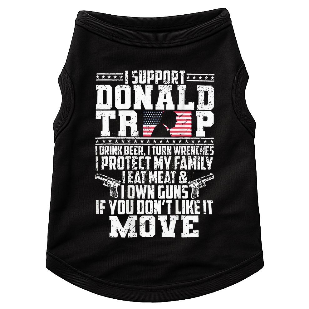 I Support Donald Trump I Drink Beer I Turn Wrenches Doggie Tank