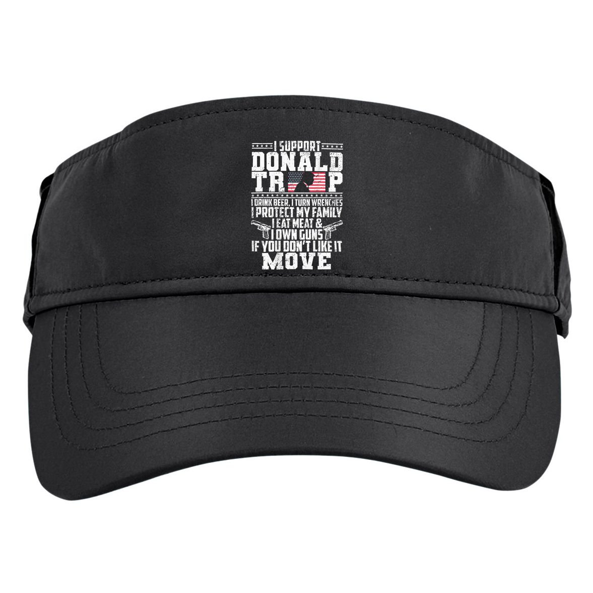 I Support Donald Trump I Drink Beer I Turn Wrenches Adult Drive Performance Visor