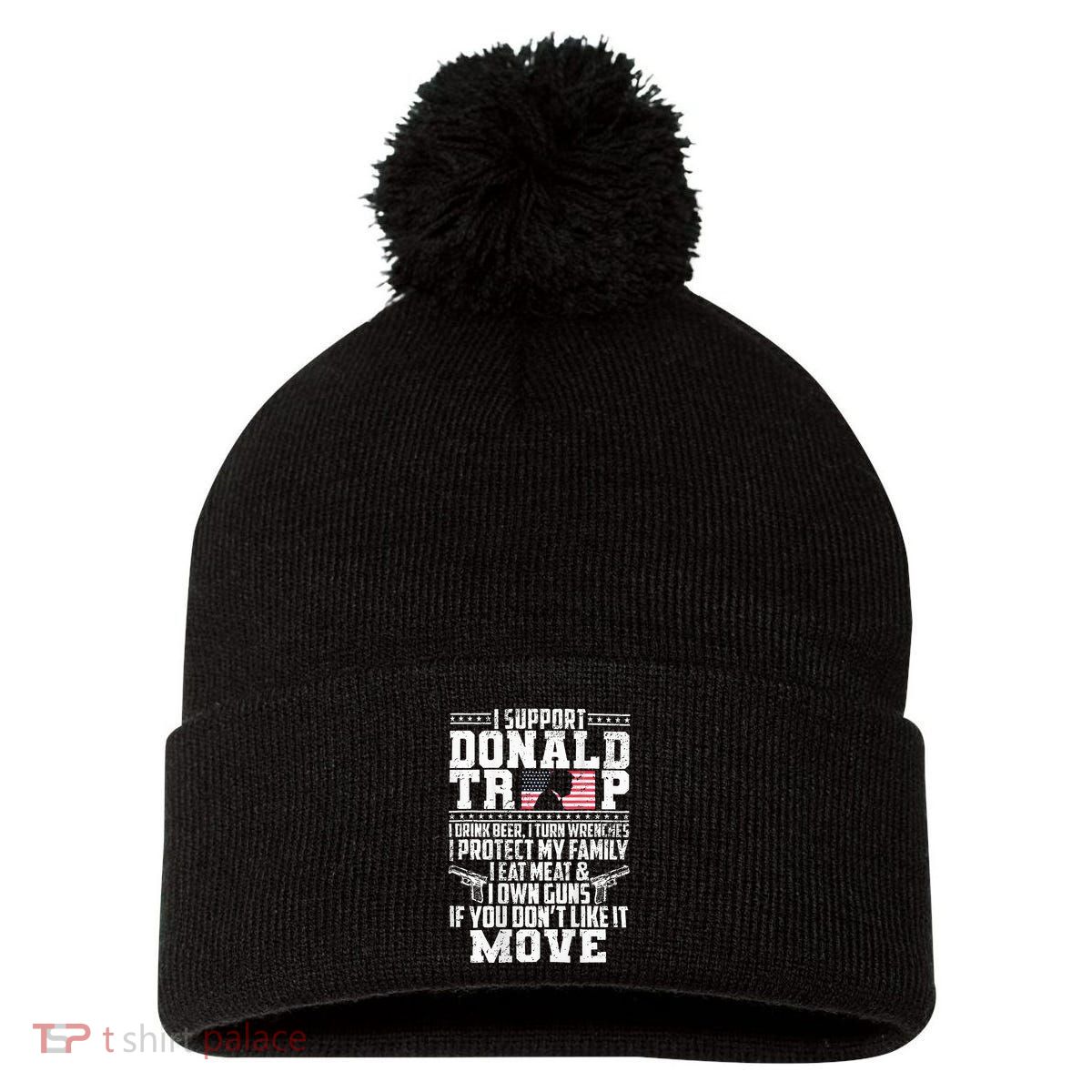 I Support Donald Trump I Drink Beer I Turn Wrenches Pom Pom 12in Knit Beanie