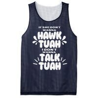 If She DonT Hawk Tuah I DonT Wanna Talk Tuha Mesh Reversible Basketball Jersey Tank