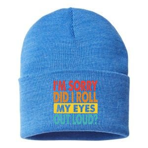 I'm Sorry Did I Roll My Eyes Out Loud funny Quotes Sustainable Knit Beanie