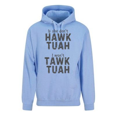 If She DonT Hawk Tush I WonT Tawk Tuah Unisex Surf Hoodie