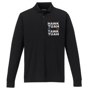 If She DonT Hawk Tush I WonT Tawk Tuah Performance Long Sleeve Polo