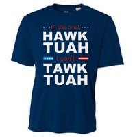 If She DonT Hawk Tush I WonT Tawk Tuah Cooling Performance Crew T-Shirt