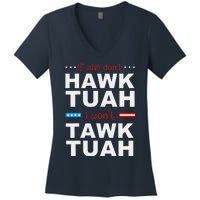 If She DonT Hawk Tush I WonT Tawk Tuah Women's V-Neck T-Shirt