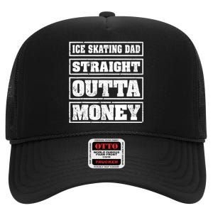 Ice Skating Dad Straight Outta Money Ice Skating Fathers Day High Crown Mesh Back Trucker Hat